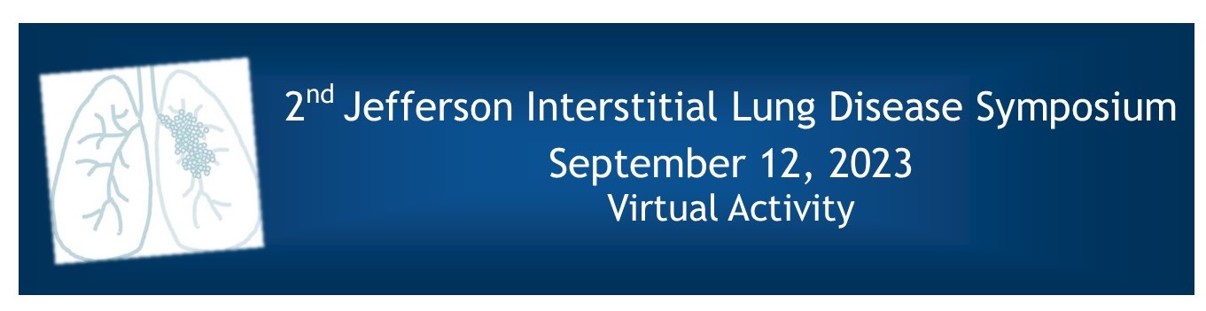 Jefferson Interstitial Lung Disease Symposium 2023 Banner